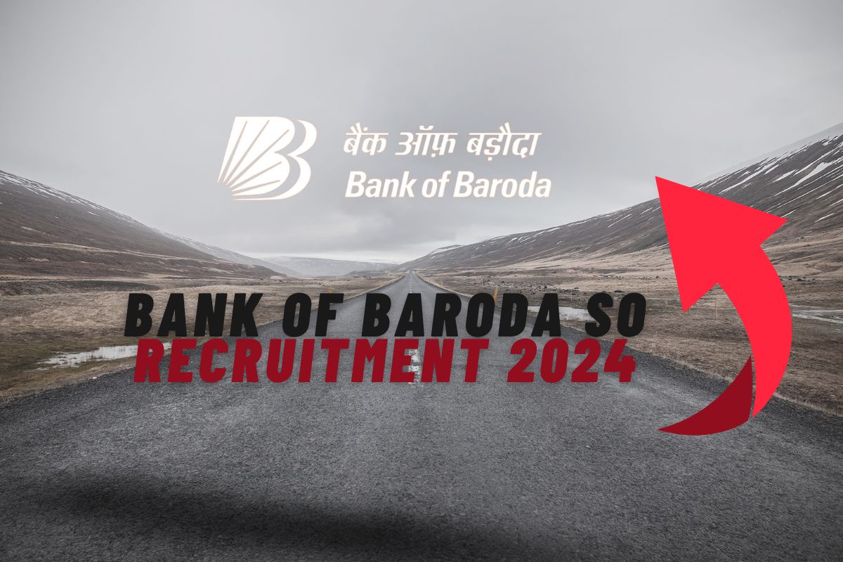 Bank of Baroda SO Recruitment 2024