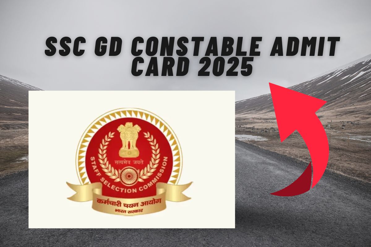 SSC GD Constable Admit Card 2025